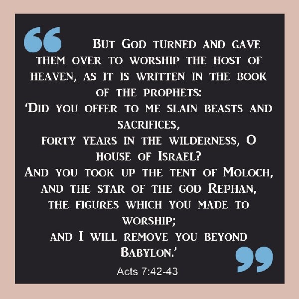 Acts 7:42-43